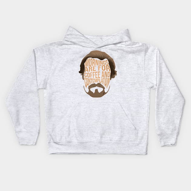 Jim Mornings Are For Coffee And Contemplation Kids Hoodie by tepudesigns